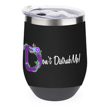 Don't Disturb Me Stainless Steel Insulated Cup - Limited time Finds