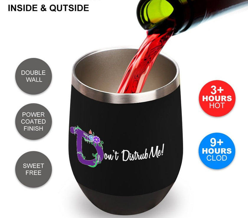 Don't Disturb Me Stainless Steel Insulated Cup - Limited time Finds